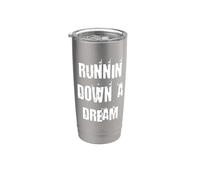 Runnin Down A Dream Stainless Steel Insulated Tumbler