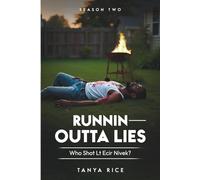 Runnin Outta Lies: Who Shot Lt Ecir Nivek? Season Two
