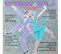 Runnin' Wild: The Original Sounds Of The Jazz Age [Vinyl LP]