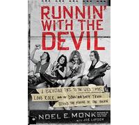 Runnin' with the Devil: A Backstage Pass to the Wild Times, Loud Rock, and the Down and Dirty Truth Behind the Making of Van Halen
