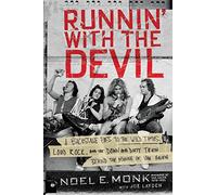 Runnin' with the Devil: A Backstage Pass to the Wild Times, Loud Rock, and the Down and Dirty Truth Behind the Making of Van Halen