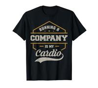 Running A Company Is My Cardio Funny CEO T-Shirt