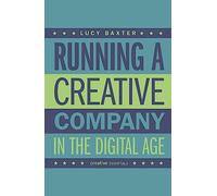 Running a Creative Company in the Digital Age