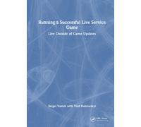 Running a Successful Live Service Game : Live Outside of Game Updates