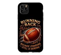 Running Back Because Standing Still Is Boring Football Case for iPhone 11 Pro Max