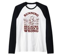 Running Because Murder is Wrong Retro Humor for Runners Raglan Baseball Tee
