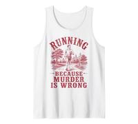 Running Because Murder is Wrong Retro Humor for Runners Tank Top
