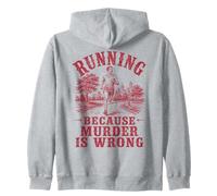 Running Because Murder Is Wrong Retro Humor for Runners Zip Hoodie