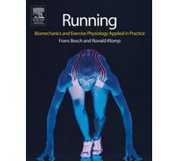 Running: Biomechanics and Exercise Physiology in Practice