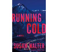Running Cold : A Novel
