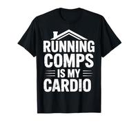 Running Comps is My Cardio Funny Realtor Gifts for Men Women T-Shirt