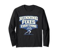Running Fixes Everything Motivational Gift for Runners Long Sleeve T-Shirt