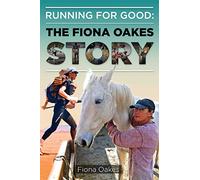 Running for Good: The Fiona Oakes Story