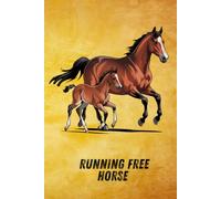Running Free: Horse Notebook