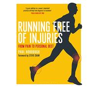 Running Free of Injuries : From Pain to Personal Best