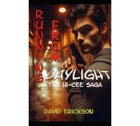 Running From Daylight: The Hi Cee Chronicles