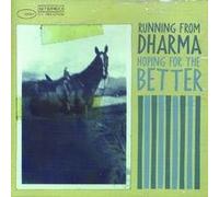 Running from Dharma - Running From Dharma/Hoping For The Better