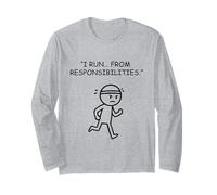 Running from Responsibilities Funny Procrastination Long Sleeve T-Shirt