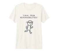 Running from Responsibilities Funny Procrastination Premium T-Shirt