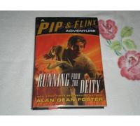 Running from the Deity (A Pip & Flinx Adventure)