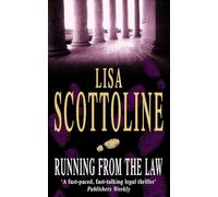 Running from the Law: A Gripping Legal Thriller About a Trial Lawyer Caught in a Deadly Murder Case