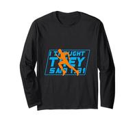 Running I Thought They Said 1.31 Marathon Runner Long Sleeve T-Shirt