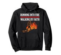 Running Into Fire Walking by Faith Christian Fireman Pullover Hoodie