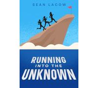 Running Into The Unknown (The Runner's Journey Series)
