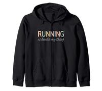 Running is Kinda My Thing Sport Marathon tee fun letters Zip Hoodie