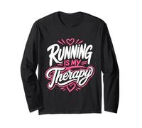 Running is My Therapy Runner Funny Jogging Long Sleeve T-Shirt