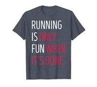 Running is Only Fun When It's Done T-Shirt, Men, Heather Blue, 3X-Large