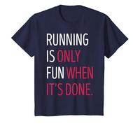 Running is Only Fun When It's Done T-Shirt, Youth, Navy Blue, Small