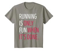Running is Only Fun When It's Done T-Shirt, Youth, Slate Grey, X-Small