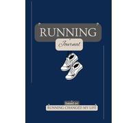 Running Journal (Running Changed My Life)