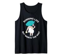 Running Late But Worth The Wait Retro Bath Cute Art Tank Top