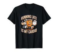 Running Late is My Cardio - Rushing Funny Coffee T-Shirt