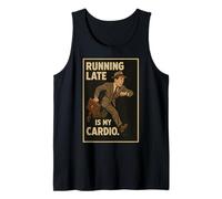 Running Late is My Cardio Tank Top