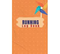 Running Log Book For kids: Complete Running Journal For Children, Kids Runners log book Tracker, Weekly and Daily Runners Log Book, Sport Exercise Journal Notebook Logbook - Fitness Diary