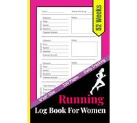 Running Log Book for Women: Undated 52-Week Tracker with Weekly Insights & Monthly Goals | 6 x 9 inches, 130 Pages
