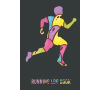 Running Log Book Hardcover - Men's Edition: A Daily Tracker for Your Jogs and Runs, Record Your Distance, Time, Heart Rate, Pace, and Much More - Inspirational Quotes - 120 Pages
