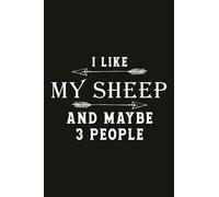 Running Log Book I Like My Sheep And Maybe Like 3 People: Runners Training Log,My Running Diary, Time, Running Logs, Calories & Heart Rate (Gift For Athlete & Coach), Weather, Speed, Track Distance