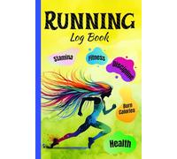Running Log Book: Runner Exercise Journal for Race Training or Jogging Walking During 56 Weeks Planner for Women