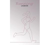 Running Log Book: Running Workout Diary With Weekly Review At The End Of The Week, Runners Training Log, Running Logs, Track Distance .: Running Log Diary