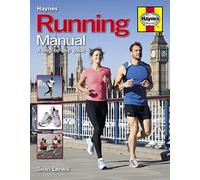Running Manual: A Step-By-Step Guide (Haynes Manual)