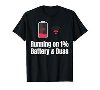 Running On 1% Battery and Duas Ramadan Fasting Islamic Humor T-Shirt