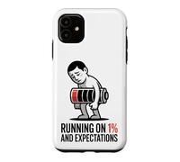 Running On 1 Percent And Expectations T-Shirt Funny Burnout Case for iPhone 11