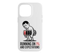 Running On 1 Percent And Expectations T-Shirt Funny Burnout Case for iPhone 14 Pro Max