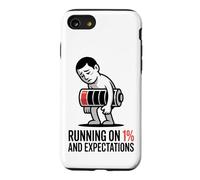 Running On 1 Percent And Expectations T-Shirt Funny Burnout Case for iPhone SE (2020) / 7/8