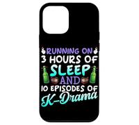 Running On 3 Hours Of Sleep And 10 Episodes Of K-Dramas Case for iPhone 12 mini