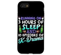 Running On 3 Hours Of Sleep And 10 Episodes Of K-Dramas Case for iPhone SE (2020) / 7/8